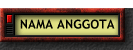 NAMA ANGGOTA